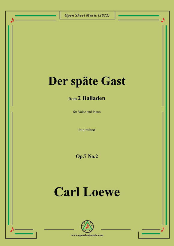 Loewe-Der späte Gast, in a minor,Op.7 No.2