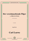 Loewe-Der verschmachtende Pilger,in a minor,Op.10 No.2