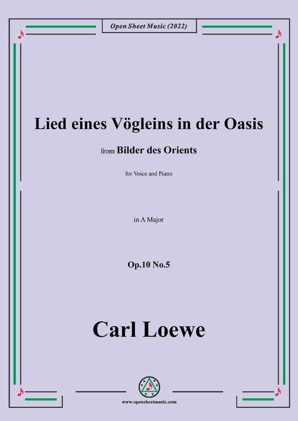 Loewe-Lied eines Vögleins in der Oasis,in A Major,Op.10 No.5