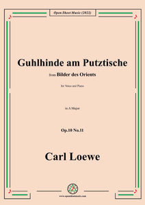 Loewe-Guhlhinde am Putztische,in A Major,Op.10 No.11