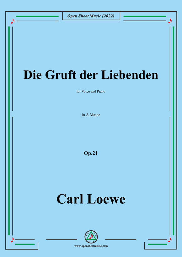 Loewe-Die Gruft der Liebenden,in A Major,Op.21