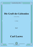 Loewe-Die Gruft der Liebenden,in A Major,Op.21