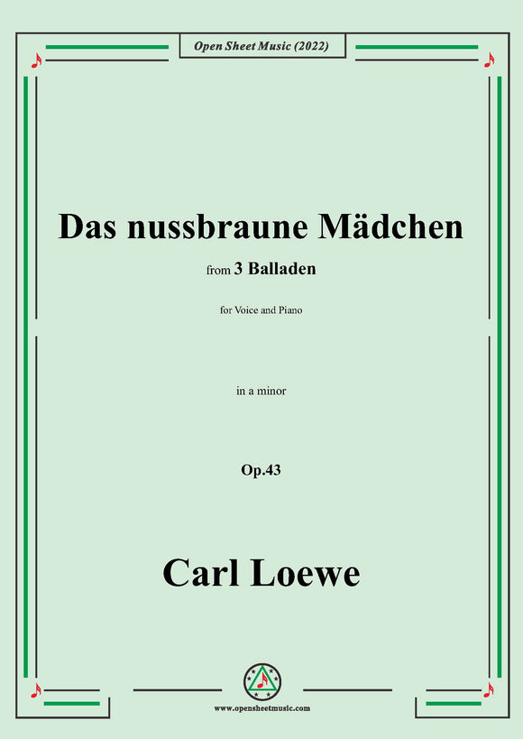 Loewe-Das nussbraune Mädchen,in a minor,Op.43