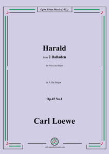 Loewe-Harald,in A flat Major,Op.45 No.1