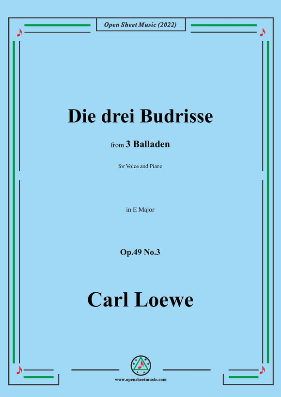 Loewe-Die drei Budrisse,in E Major,Op.49 No.3