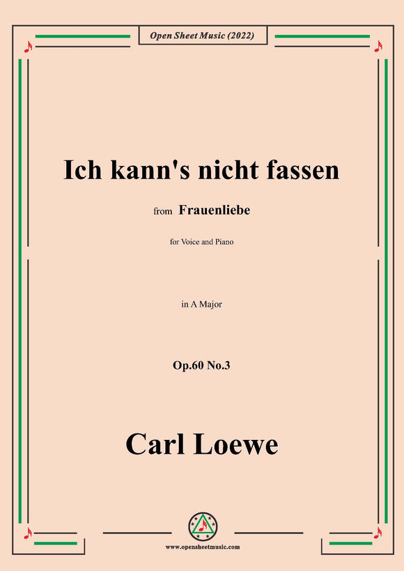 Loewe-Ich kann's nicht fassen,nicht glauben,in A Major,Op.60 No.3