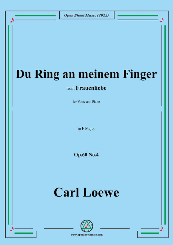 Loewe-Du Ring an meinem Finger,in F Major,Op.60 No.4
