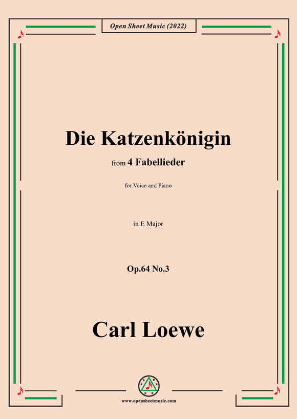 Loewe-Die Katzenkönigin,in E Major,Op.64 No.3