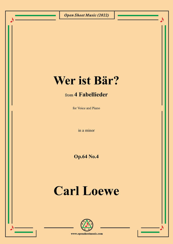 Loewe-Wer ist Bär? in a minor,Op.64 No.4