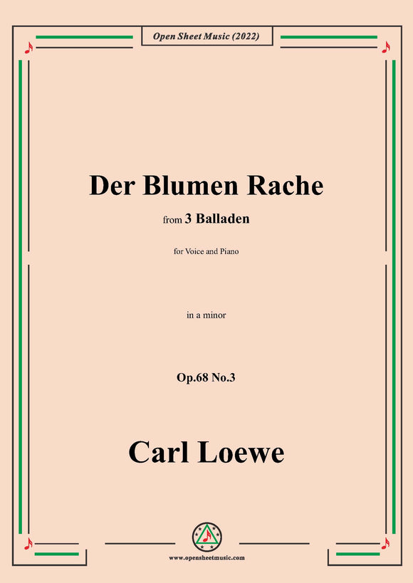 Loewe-Der Blumen Rache,in a minor,Op.68 No.3