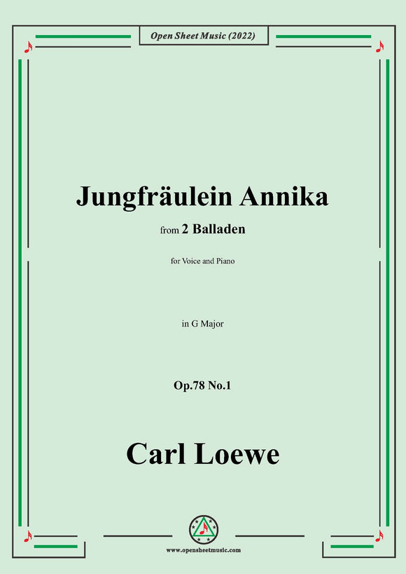Loewe-Jungfräulein Annika,in G Major,Op.78 No.1
