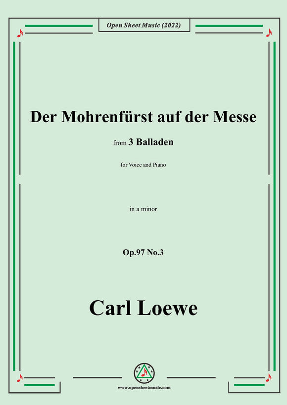 Loewe-Der Mohrenfürst auf der Messe,in a minor,Op.97 No.3