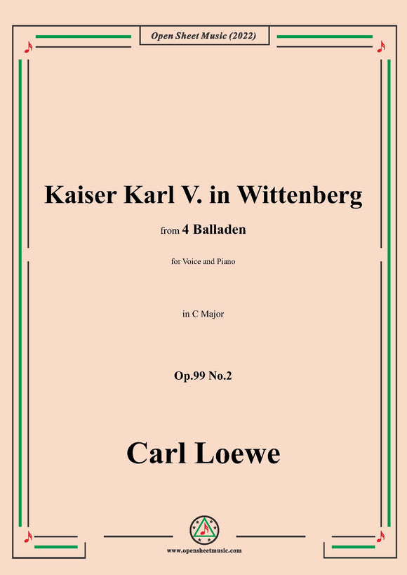 Loewe-Kaiser Karl V. in Wittenberg,in C Major,Op.99 No.2