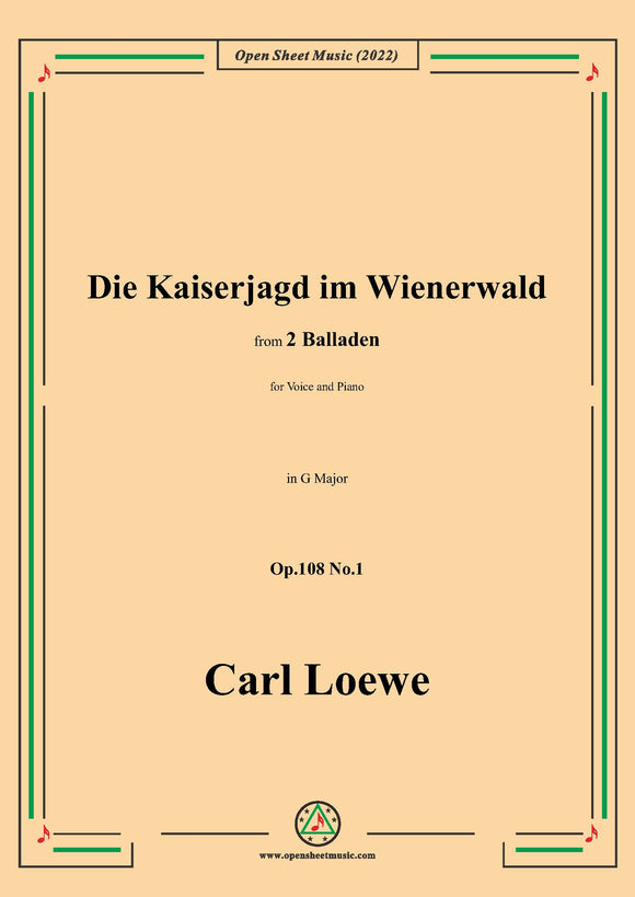 Loewe-Die Kaiserjagd im Wienerwald,in G Major,Op.108 No.1