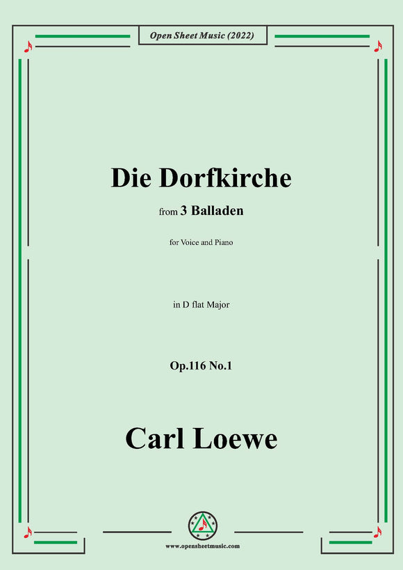 Loewe-Die Dorfkirche,in D flat Major,Op.116 No.1