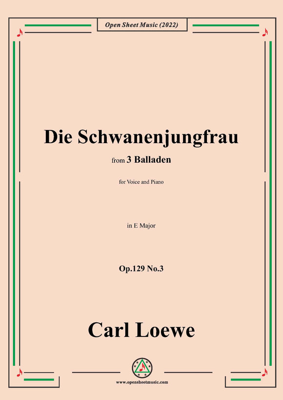 Loewe-Die Schwanenjungfrau,in E Major