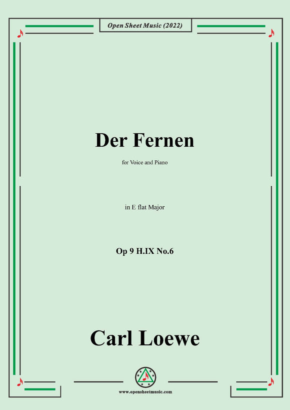 Loewe-Der Fernen,Op 9 H.IX No.6
