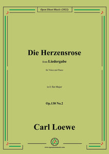 Loewe-Die Herzensrose,Op.130 No.2