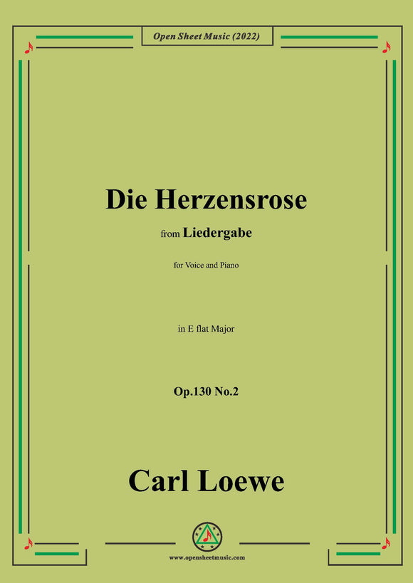 Loewe-Die Herzensrose,Op.130 No.2