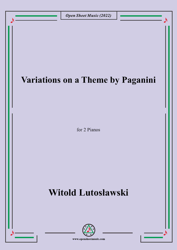 Lutosławski-Variations on a Theme by Paganini,for 2 Pianos