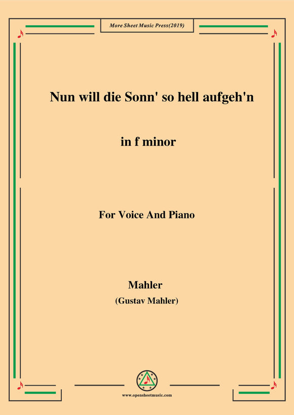 Mahler-Nun will die Sonn' so hell aufgeh'n(Kindertotenlieder Nr.1)