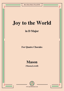 Mason-Joy To The World,for Quatre Chorales