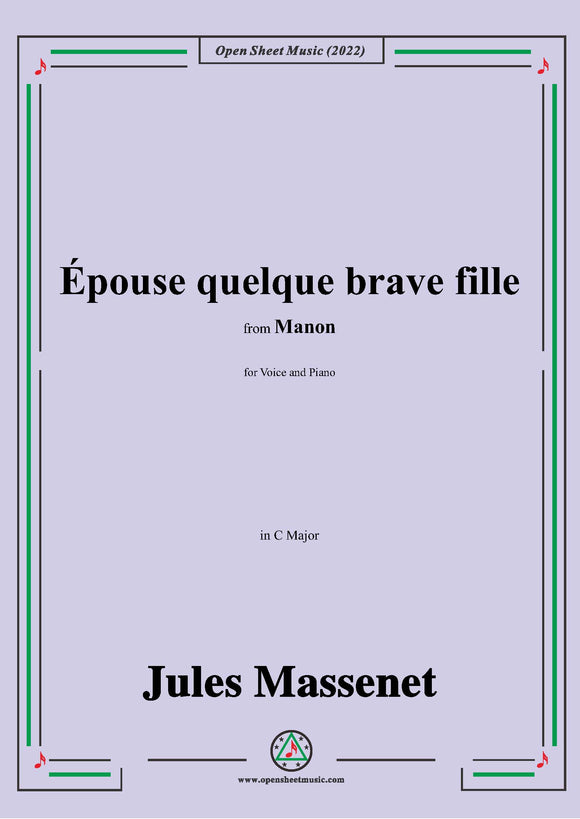 Massenet-Épouse quelque brave fille,in C Major