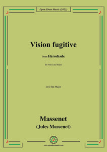 Massenet-Vision fugitive,in D flat Major,from Hérodiade,for Voice and Piano