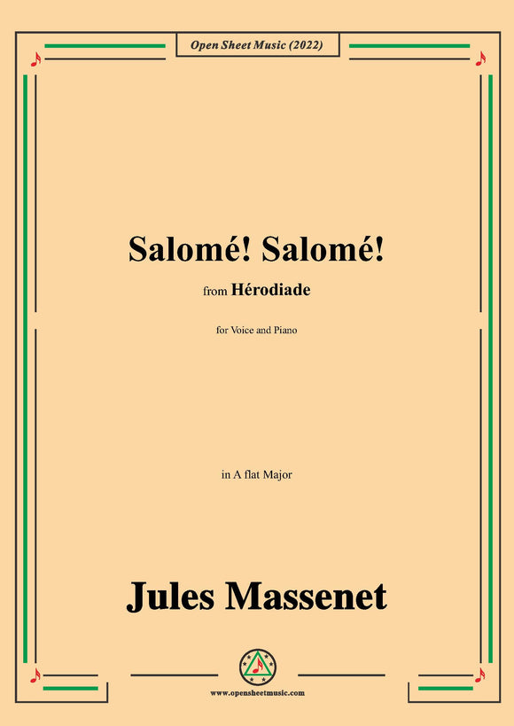 Massenet-Salomé!Salomé!,in A flat Major