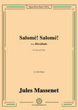 Massenet-Salomé!Salomé!,in A flat Major