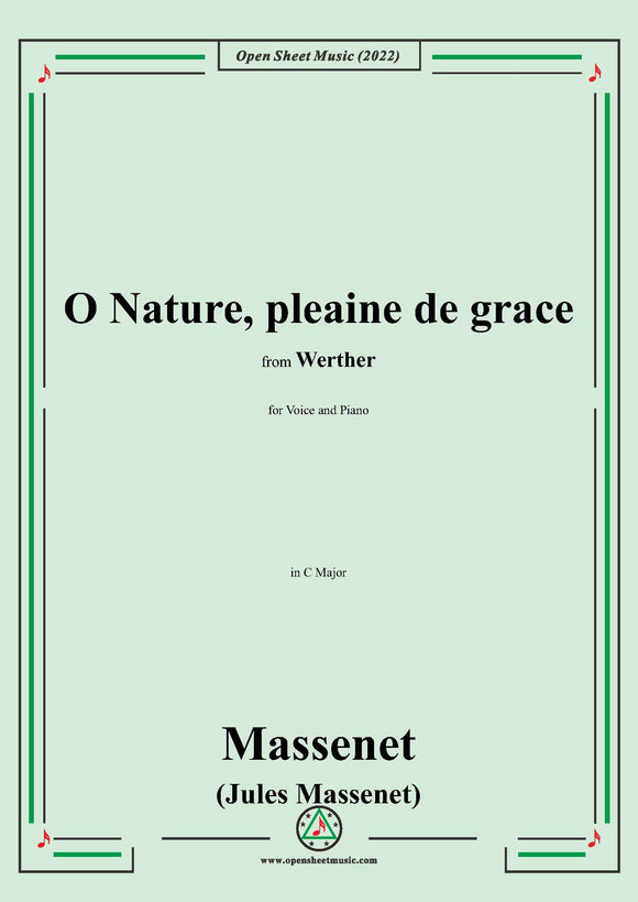 Massenet-O Nature,pleaine de grace,in C Major,from Werther,for Voice and Piano