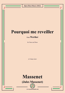 Massenet-Pourquoi me reveiller,in f sharp minor,from 'Werther',for Voice and Piano