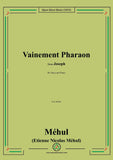 Méhul-Vainement Pharaon,in a minor,from 'Joseph',for Voice and Piano