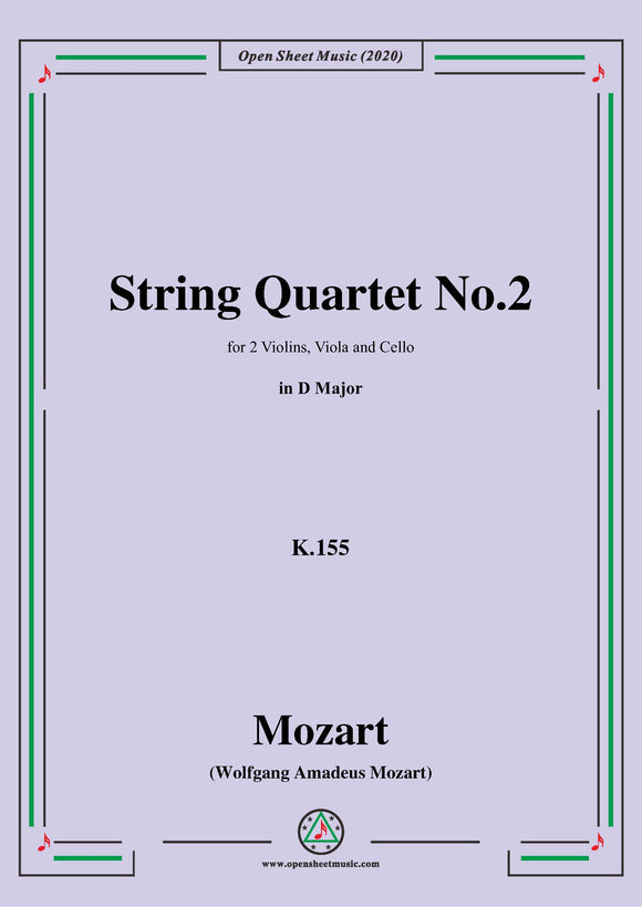 Mozart-String Quartet No.2 in D Major,K.155