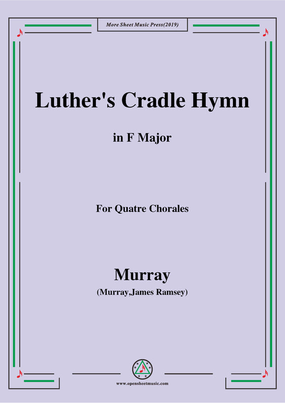 Murray-Luther's cradle hymn(Away in a Manger),for Quatre Chorales