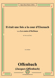 Offenbach-Il était une fois a la cour d'Eisenach,in a minor,for Voice and Piano