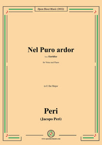 Peri-Nel Puro ardor,from Euridice,in E flat Major,for Voice and Piano