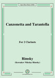 Rimsky-Korsakov-Canzonetta and Tarantella,for 2 Clarinets