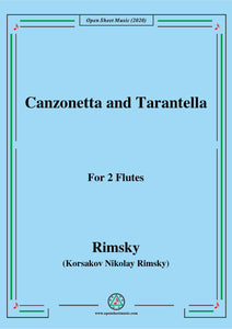 Rimsky-Korsakov-Canzonetta and Tarantella,for 2 Flutes