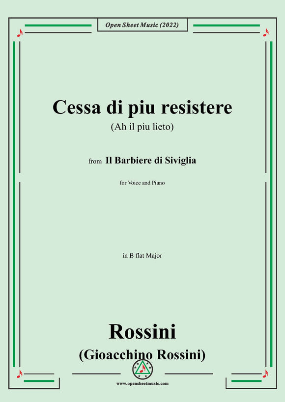 Rossini-Cessa di piu resistere(Ah il piu lieto),in B flat Major