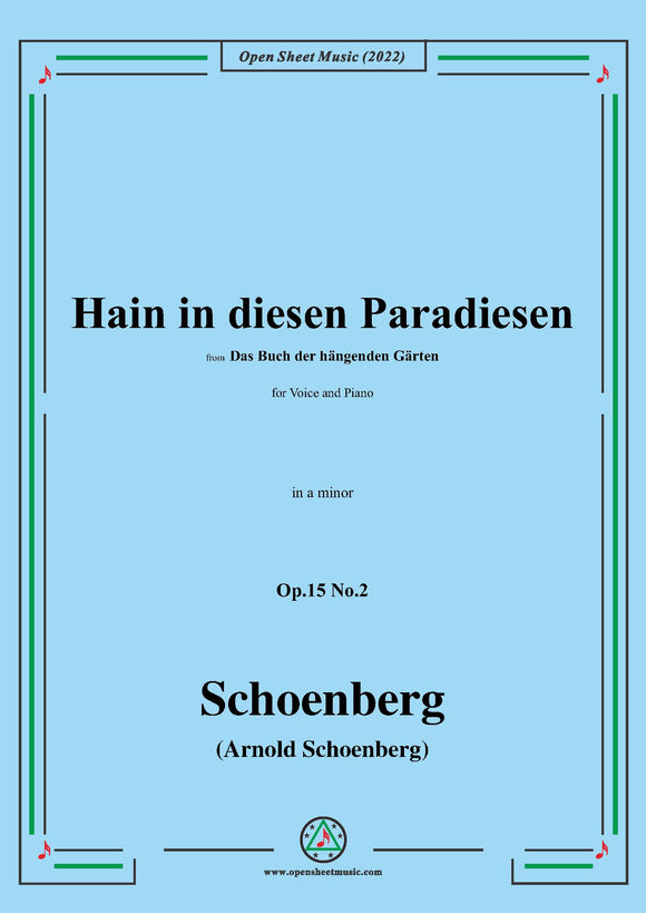 Schoenberg-Hain in diesen Paradiesen,in a minor,Op.15 No.2