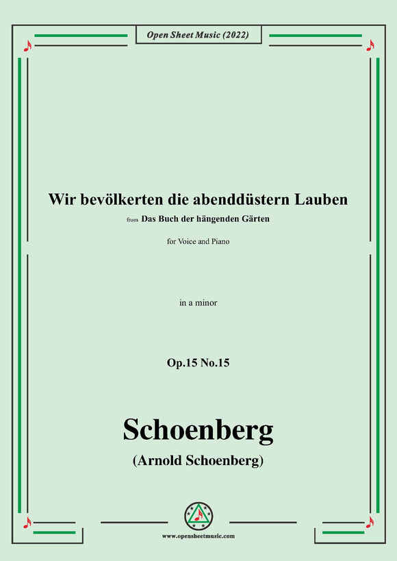 Schoenberg-Wir bevölkerten die abenddüstern Lauben,in a minor