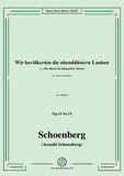 Schoenberg-Wir bevölkerten die abenddüstern Lauben,in a minor