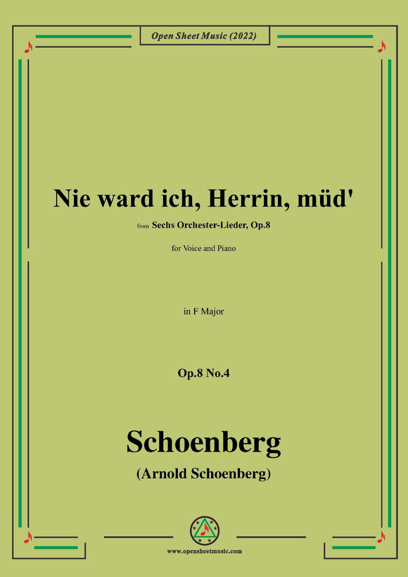 Schoenberg-Nie ward ich,Herrin,müd',in F Major,Op.8 No.4