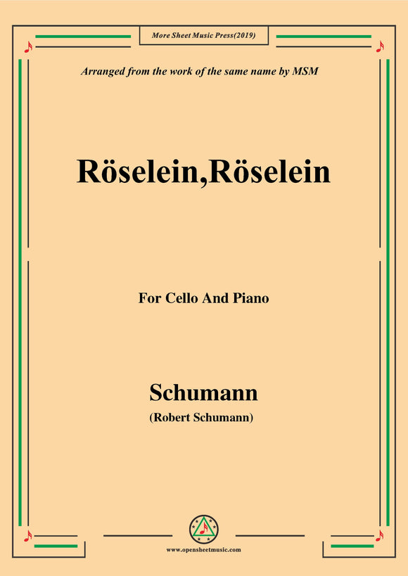 Schumann-Röselein,Röselein,for Cello and Piano