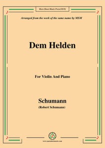 Schumann-Dem Helden,for Violin and Piano