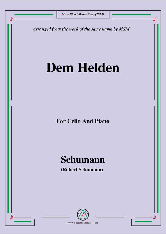 Schumann-Dem Helden,for Cello and Piano