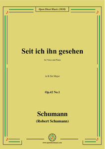Schumann-Seit ich ihn gesehen,Op.42 No.1,in B flat Major