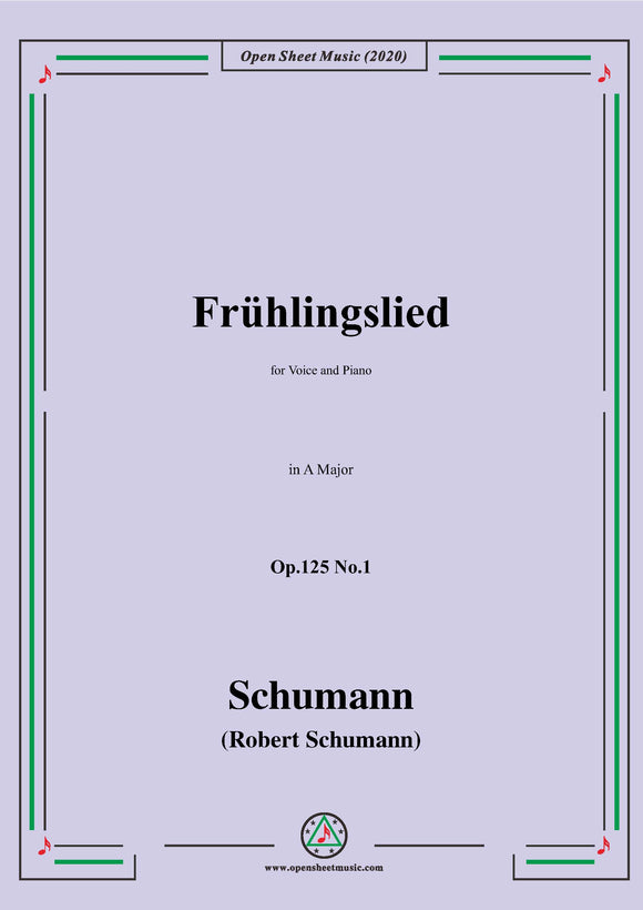 Schumann-Frühlingslied Op.125 No.1,in A Major