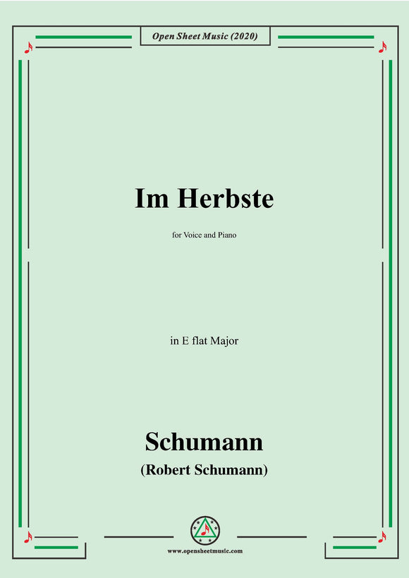 Schumann-Im Herbste,in E flat Major,for Voice and Piano